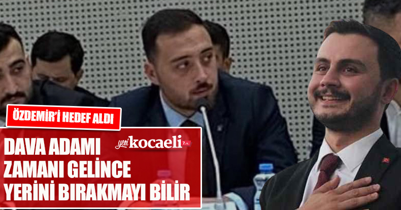 ÖZDEMİR'İ ELEŞTİRDİ