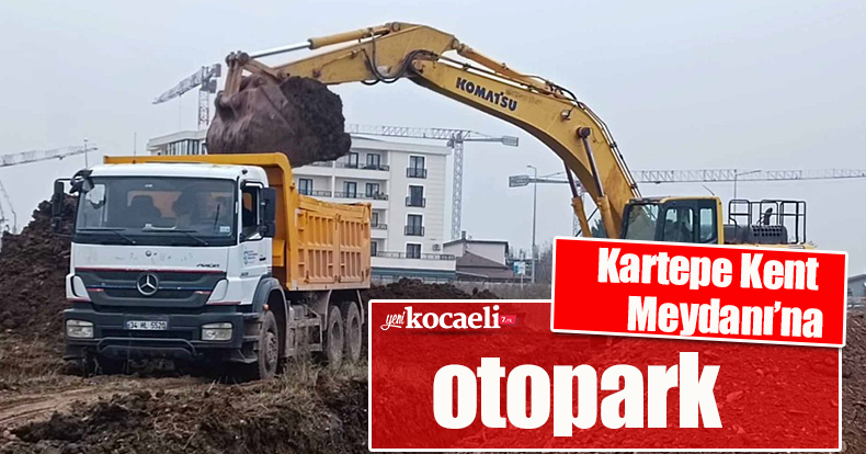 Kartepe Kent Meydanı’na otopark