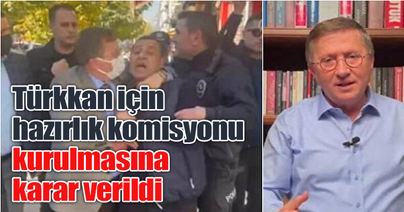 Türkkan için hazırlık komisyonu kurulmasına karar verildi