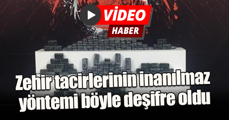 Zehir tacirlerinin inanılmaz yöntemi böyle deşifre oldu