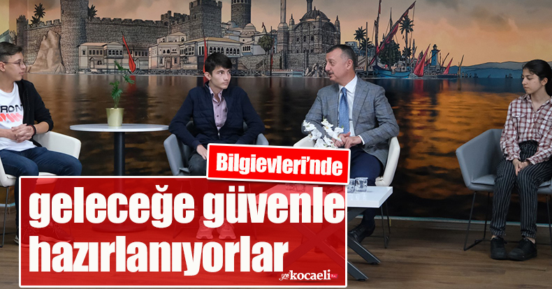 Bilgievleri’nde geleceğe güvenle hazırlanıyorlar