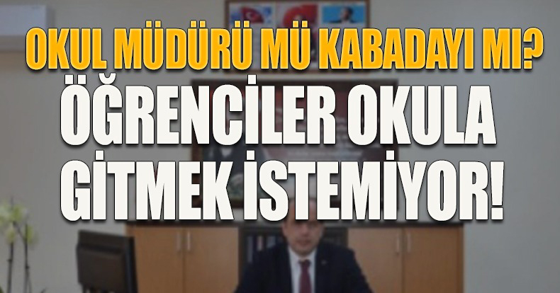VELİLER VE ÖĞRENCİLER O MÜDÜRDEN ŞİKAYETÇİ
