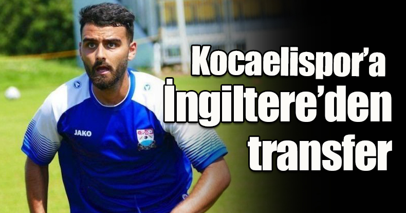 Kocaelispor’a İngiltere’den transfer