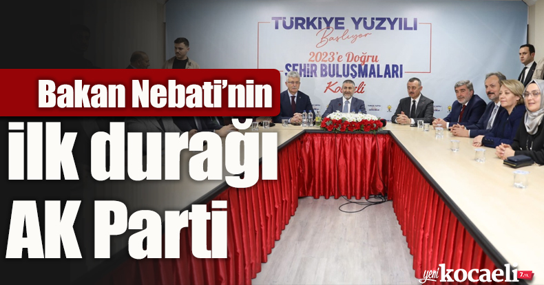 Bakan Nebati'nin ilk durağı AK Parti