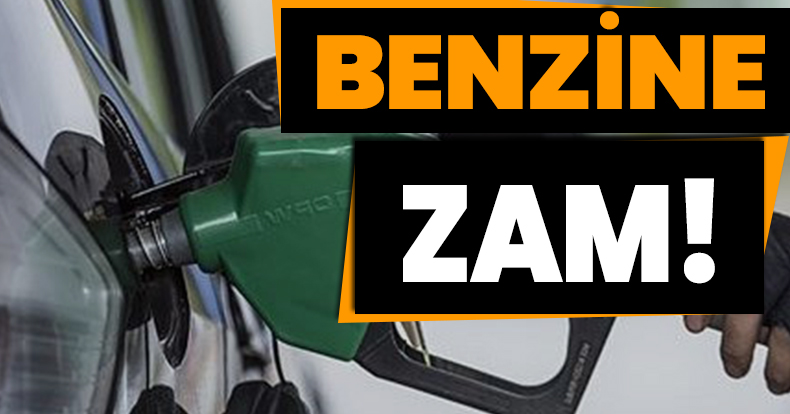 Benzine zam geldi!