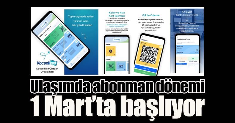 Ulaşımda abonman dönemi 1 Mart’ta başlıyor