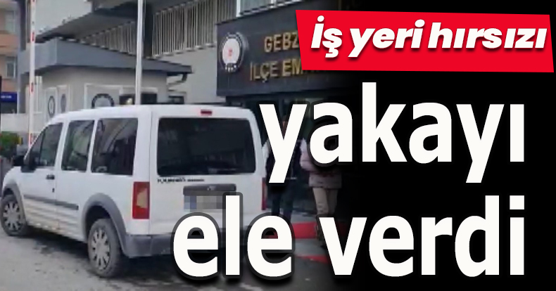 İş yeri hırsızı yakayı ele verdi