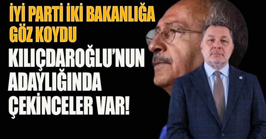 İYİ PARTİ İKİ BAKANLIĞA GÖZ KOYDU 