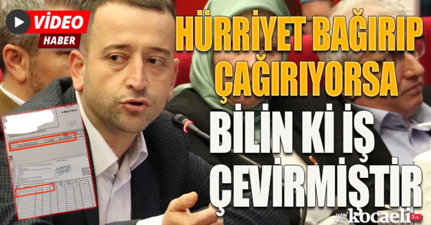 HÜRRİYET BAĞIRIP ÇAĞIRIYORSA BİLİN Kİ İŞ ÇEVİRMİŞTİR!