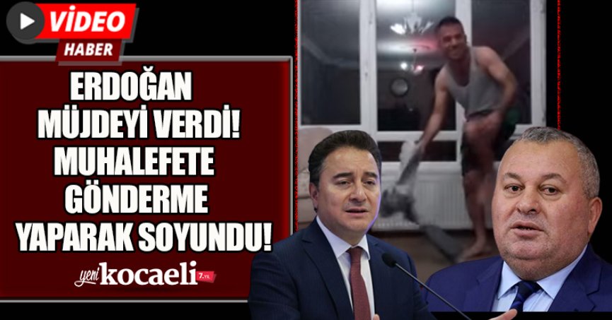 ERDOĞAN MÜJDEYİ VERDİ! MUHALEFETE GÖNDERME YAPARAK SOYUNDU!