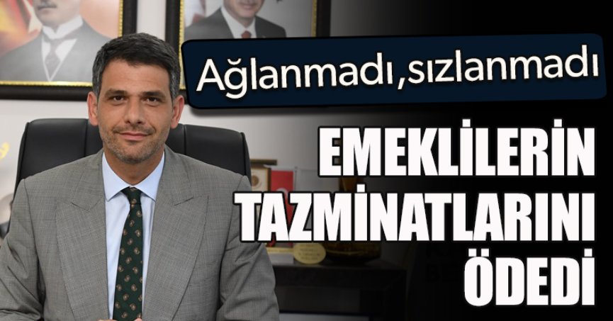 KARTEPE BELEDİYESİ EMEKLİLERİN TAZMİNATLARINI ÖDEDİ