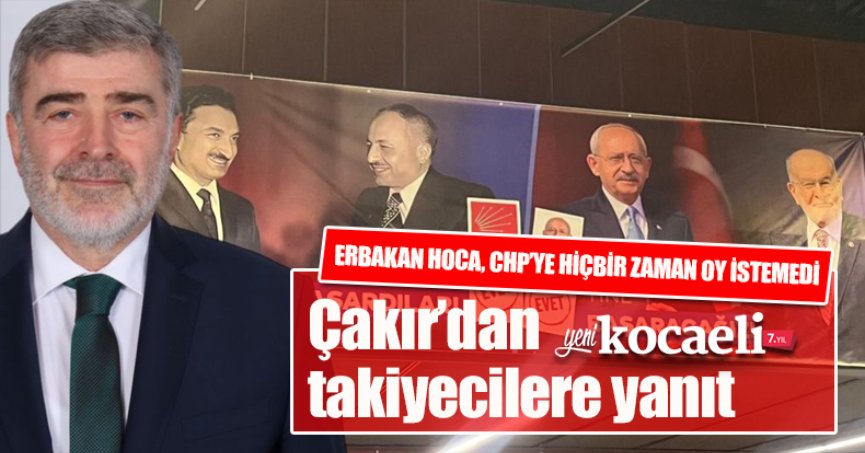 Çakır: “Mufazakarlar bu takiyeyi affetmeyecek”