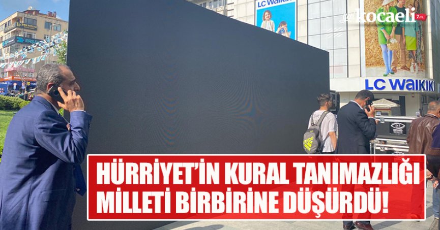 HÜRRİYET’İN KURAL TANIMAZLIĞI MİLLETİ BİRBİRİNE DÜŞÜRDÜ!