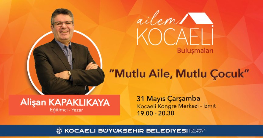 Yazar ‘Alişan Kapaklıkaya’ Ailem Kocaeli Buluşmalarında