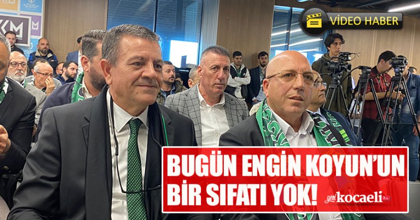 BUGÜN ENGİN KOYUN’UN BİR SIFATI YOK! 