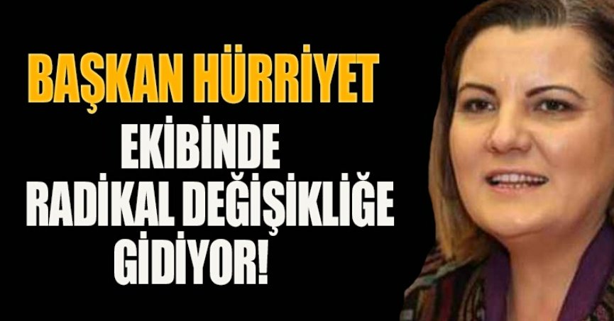 HÜRRİYET EKİBİNDE RADİKAL DEĞİŞİKLİĞE GİDİYOR!