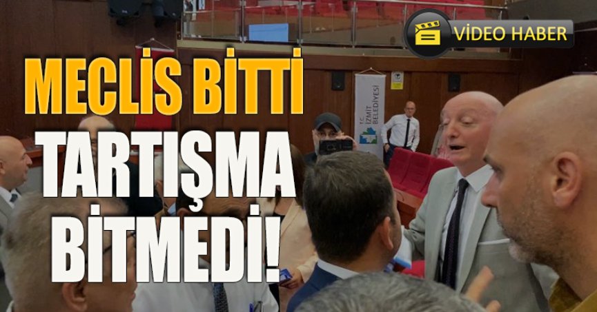 MECLİS BİTTİ TARTIŞMA BİTMEDİ!