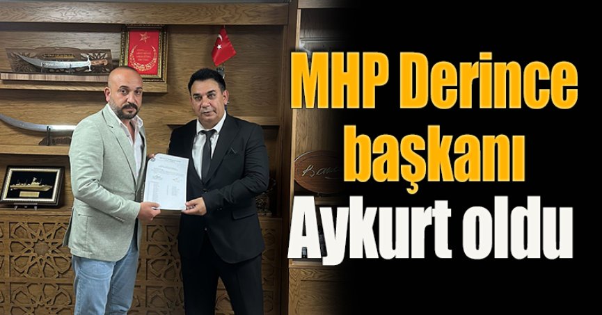 MHP Derince başkanı Aykurt oldu