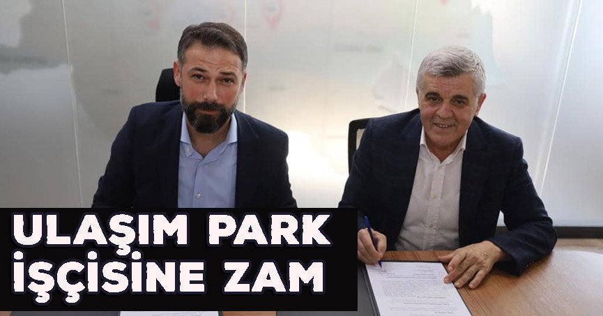ULAŞIMPARK İŞÇİSİNE ZAM!
