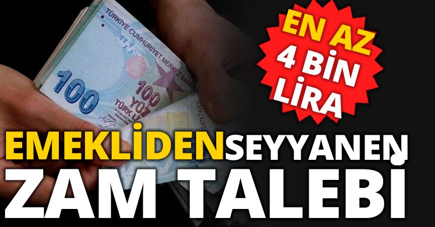 Emeklilerden seyyanen zam talebi