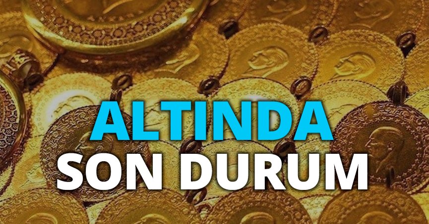 ALTINDA SON DURUM