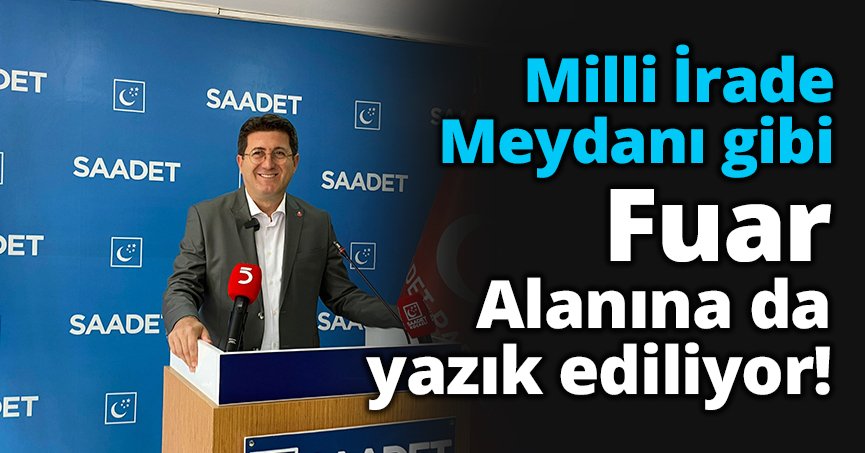 Milli İrade Meydanı gibi Fuar Alanına da yazık ediliyor!