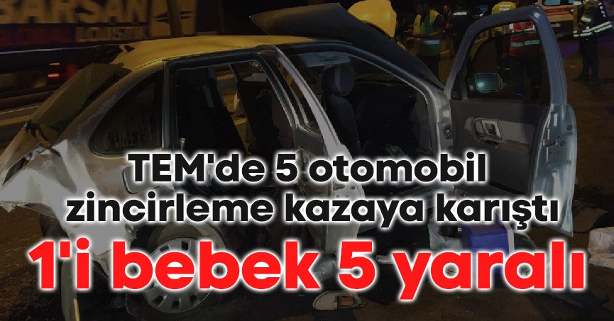  1'i bebek 5 yaralı