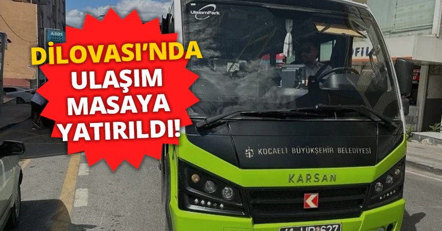 Dilovası’nda ulaşım masaya yatırıldı
