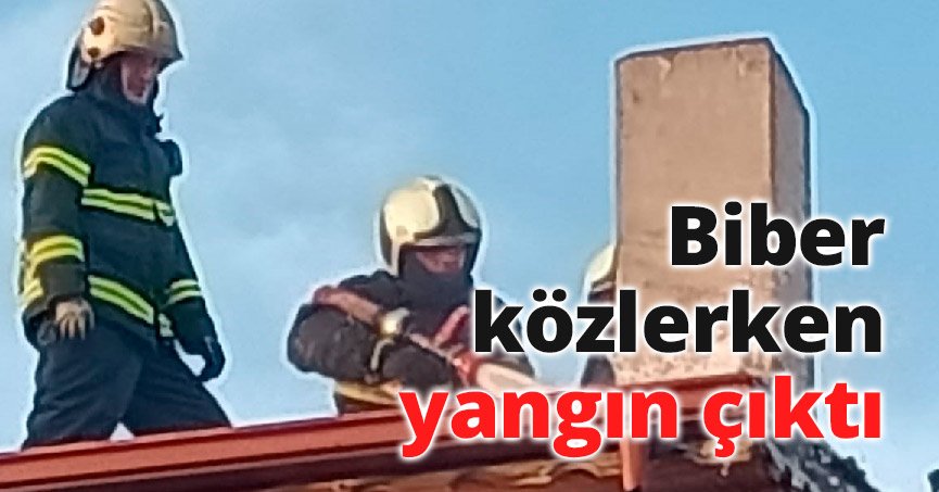 Biber közlerken yangın çıktı