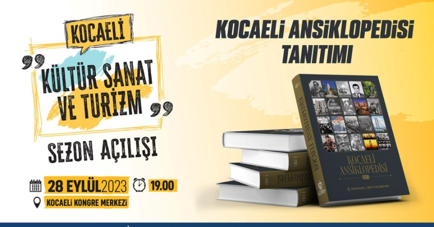 Kocaeli Ansiklopedisi, Kültür, Sanat ve Turizm Sezonunun açılışında tanıtılacak