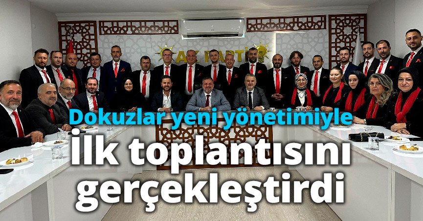 Dokuzlar ilk toplantısını gerçekleştirdi
