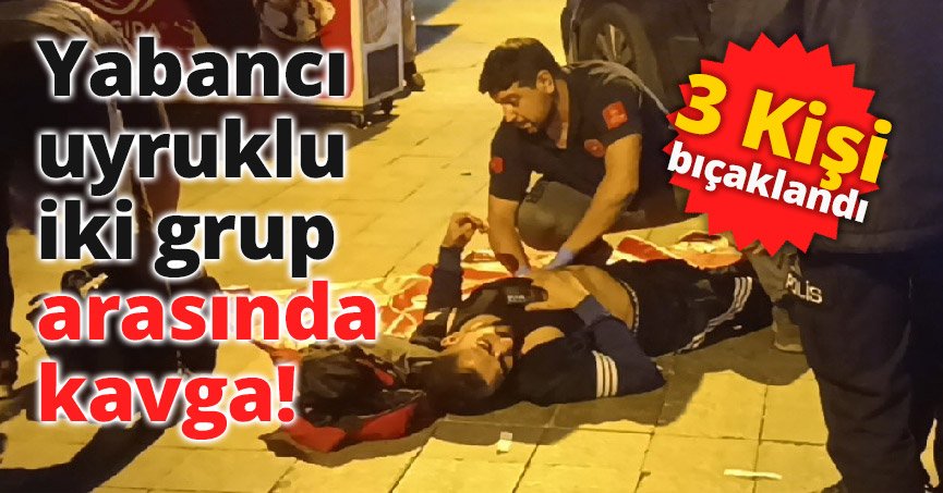 3 Kişi bıçaklandı