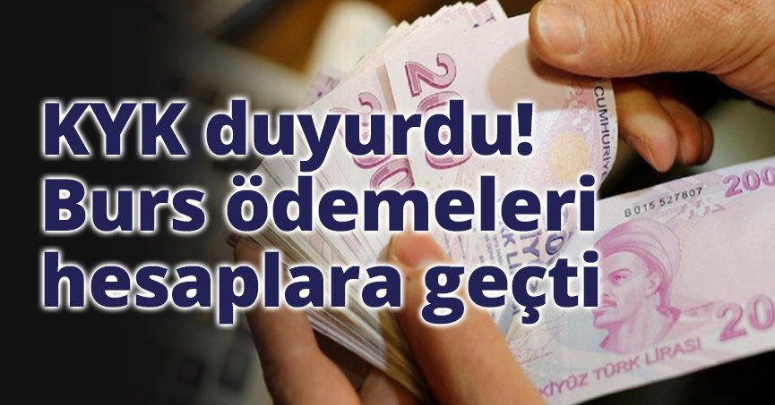 KYK duyurdu! Burs ödemeleri hesaplara geçti