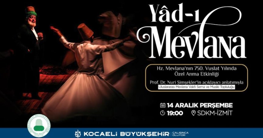 Büyükşehir, Hz. Mevlana’yı Sema Mukabelesi ile anacak