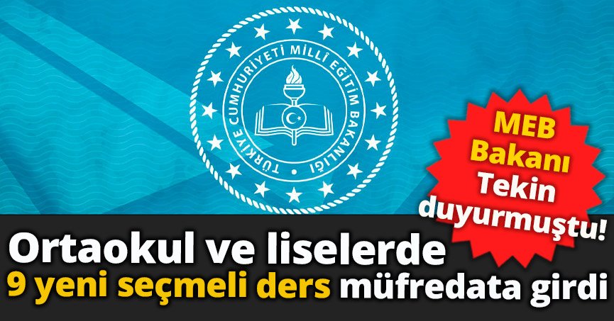 Ortaokul ve liselerde 9 yeni seçmeli ders müfredata girdi