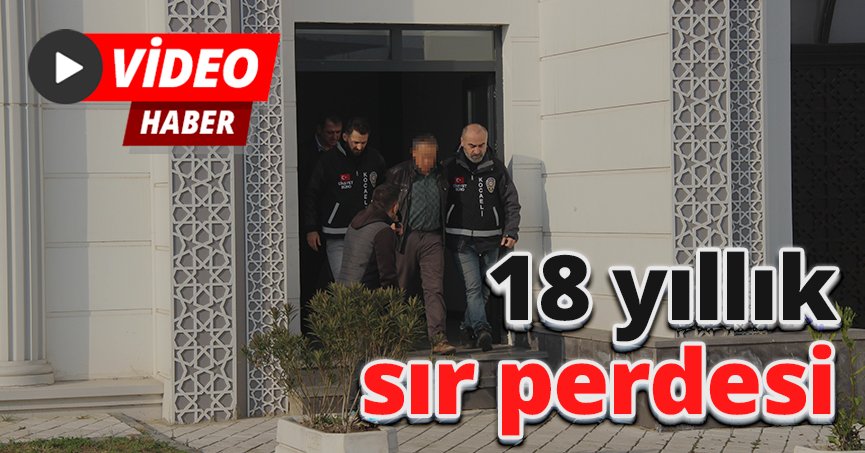 18 yıllık sır perdesi