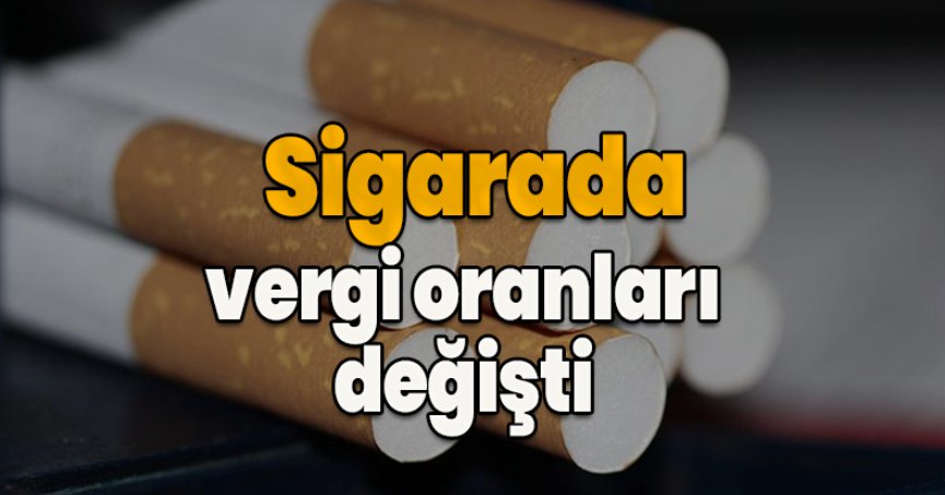 Sigarada vergi oranları değişti!