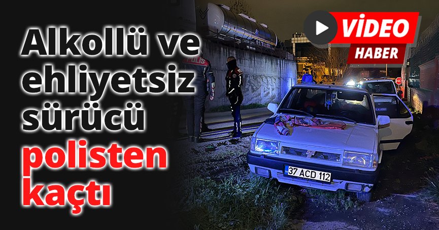 Alkollü ve ehliyetsiz sürücü polisten kaçtı: Bir kişiyi yaraladığı ortaya çıktı