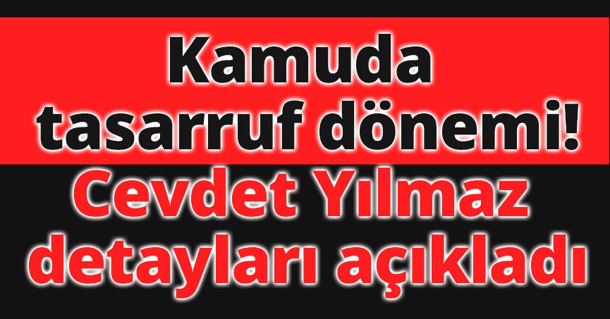 Cevdet Yılmaz detayları açıkladı