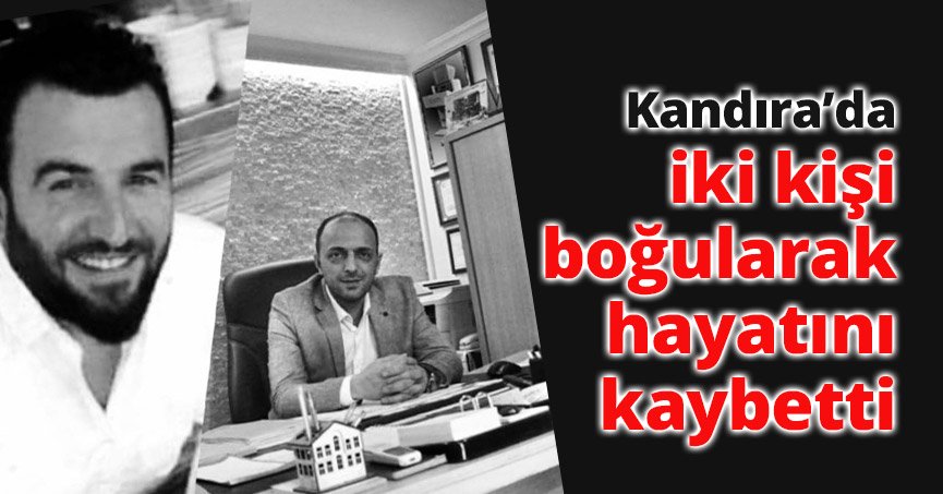 Kandıra'da iki kişi boğularak hayatını kaybetti