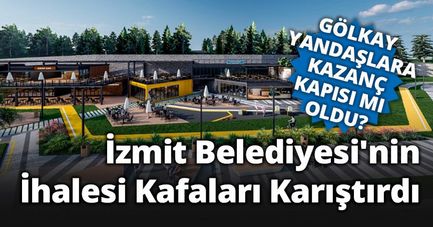 İzmit Belediyesi'nin İhalesi Kafaları Karıştırdı