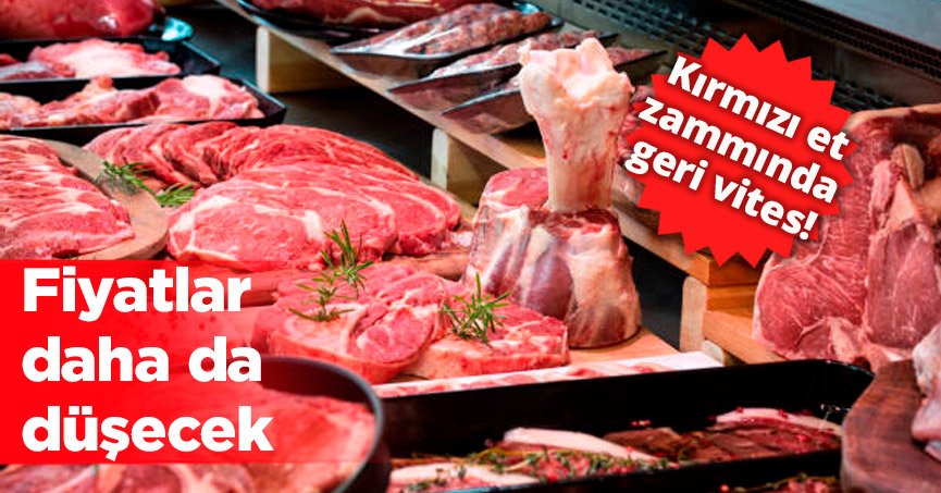 Kırmızı et zammında geri vites! Fiyatlar daha da düşecek