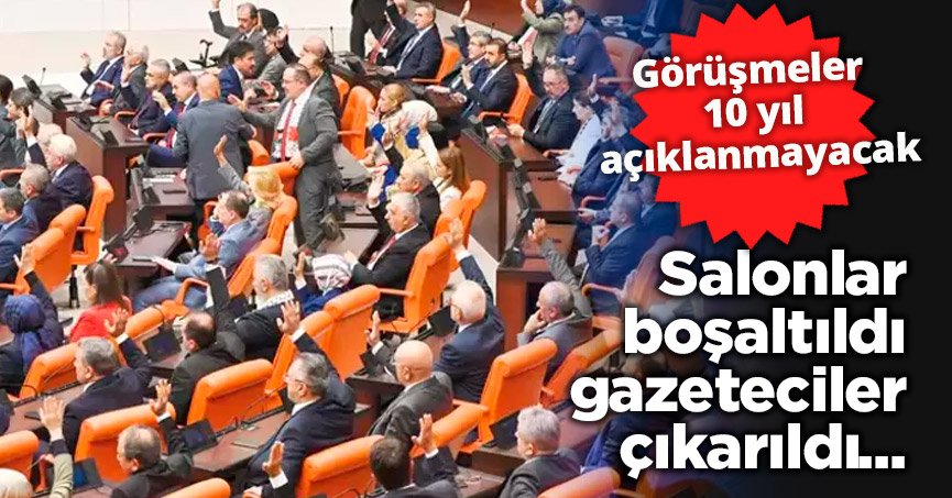 Görüşmeler 10 yıl açıklanmayacak