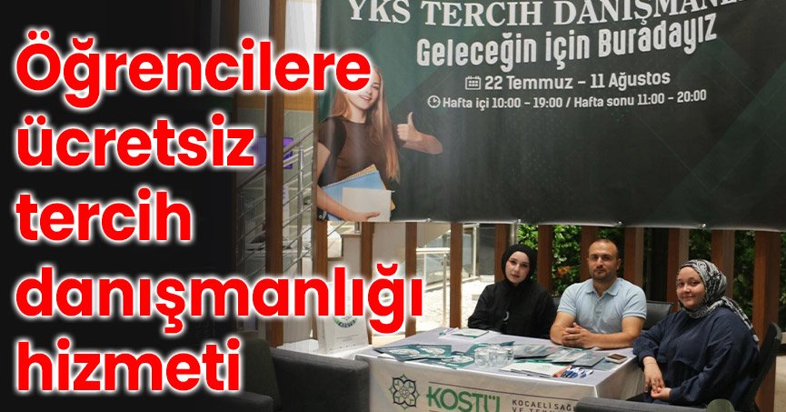 Öğrencilere ücretsiz tercih danışmanlığı hizmeti
