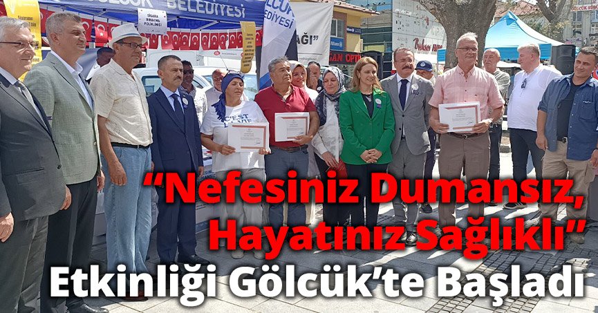 “Nefesiniz Dumansız, Hayatınız Sağlıklı”  Etkinliği Gölcük’te Başladı