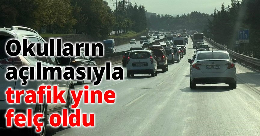 Okulların açılmasıyla trafik yine felç oldu