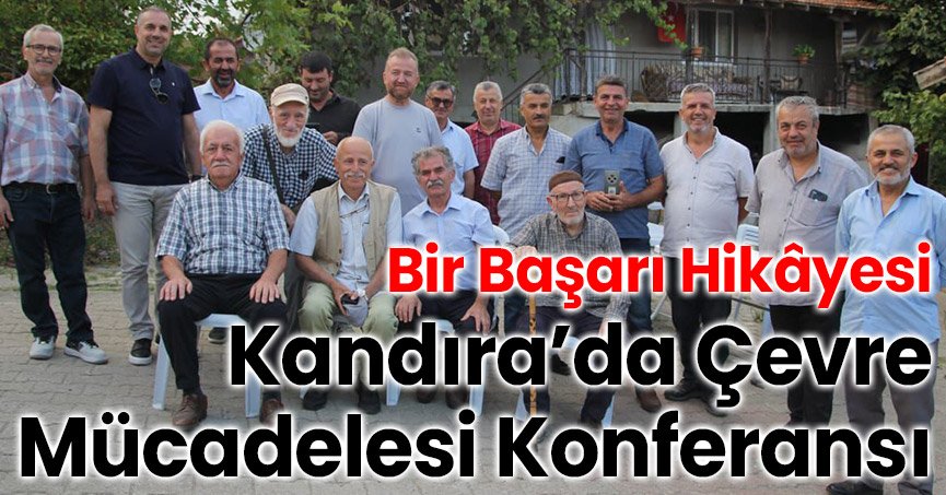 Bir Başarı Hikâyesi: Kandıra’da Çevre Mücadelesi Konferansı