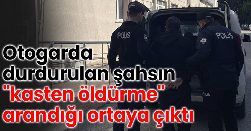 Otogarda durdurulan şahsın 