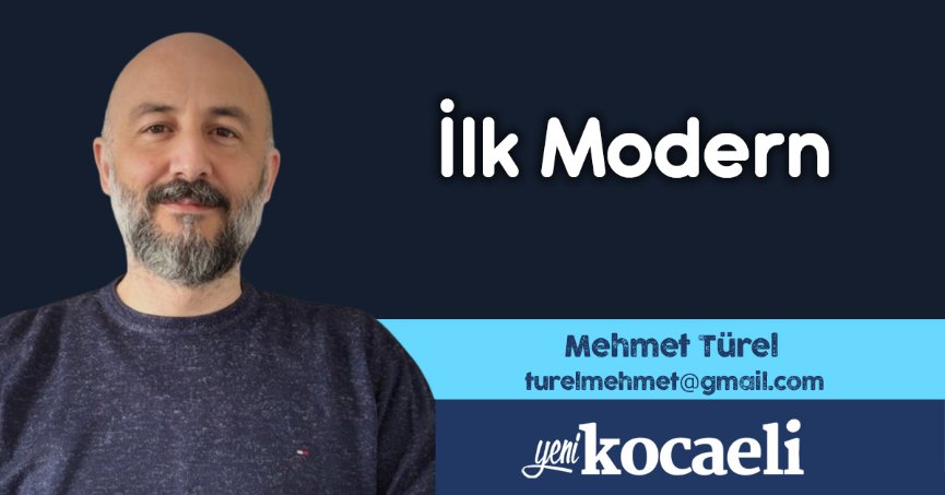 İlk Modern
