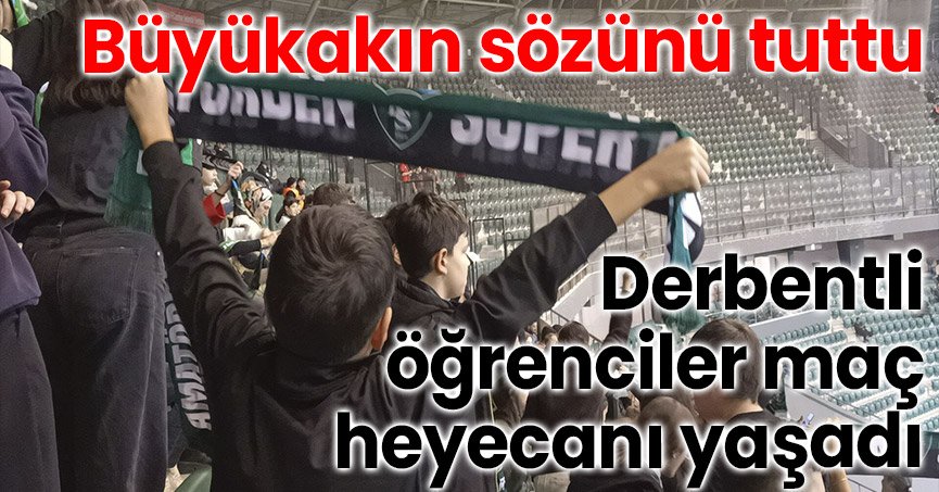 Büyükakın sözünü tuttu, Derbentli öğrenciler maç heyecanı yaşadı